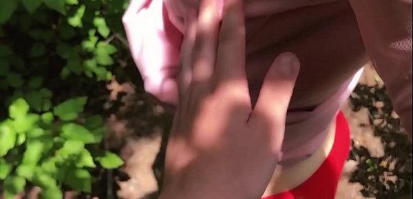  I took my stepsister to the forest, she did a blowjob, I fucked her from behind and cum in her panties